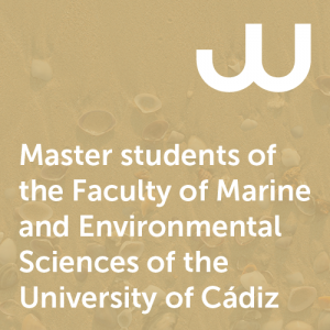 Master students of the Faculty of Marine and Environmental Sciences of the University of Cádiz